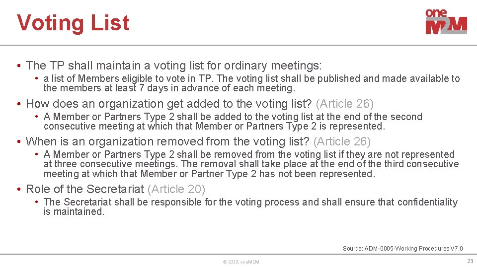 Voting List • The TP shall maintain a voting list for ordinary meetings: •