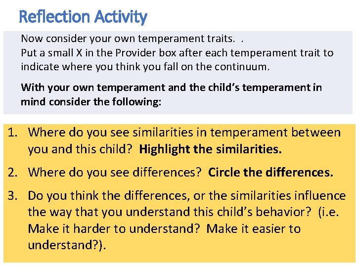 Reflection Activity Now consider your own temperament traits. . Put a small X in Reflection Activity Now consider your own temperament traits. . Put a small X in