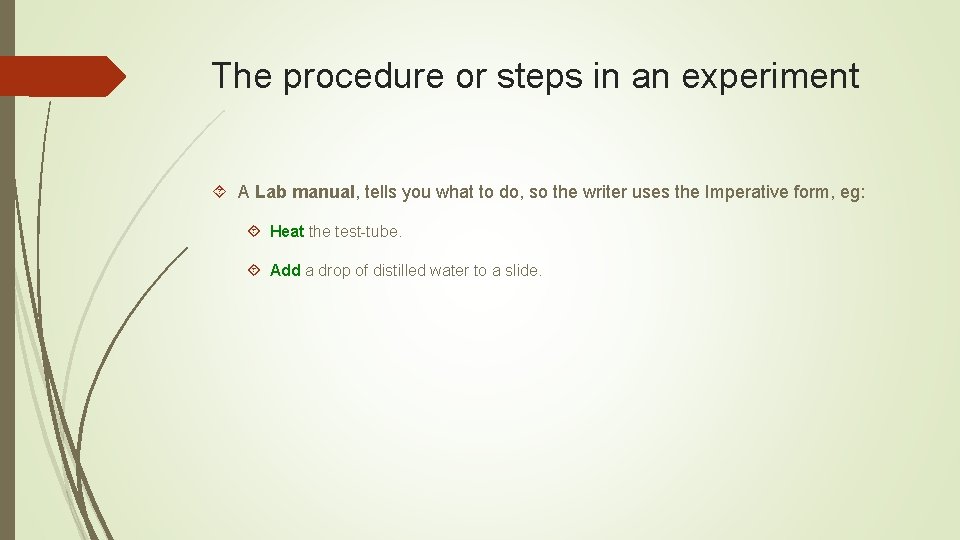 The procedure or steps in an experiment A Lab manual, tells you what to