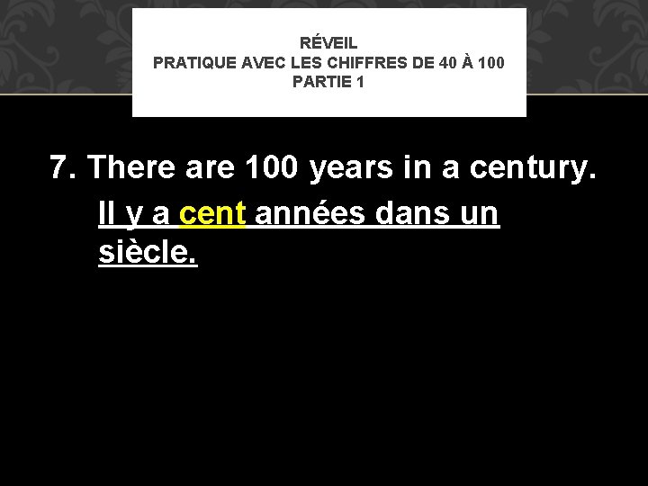 RÉVEIL PRATIQUE AVEC LES CHIFFRES DE 40 À 100 PARTIE 1 7. There are RÉVEIL PRATIQUE AVEC LES CHIFFRES DE 40 À 100 PARTIE 1 7. There are