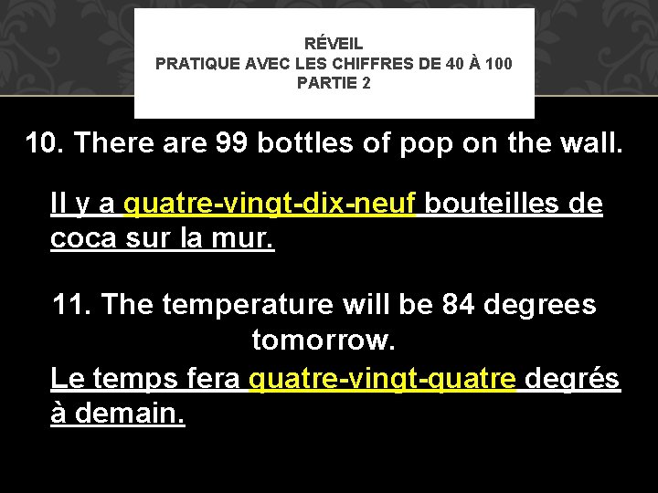 RÉVEIL PRATIQUE AVEC LES CHIFFRES DE 40 À 100 PARTIE 2 10. There are