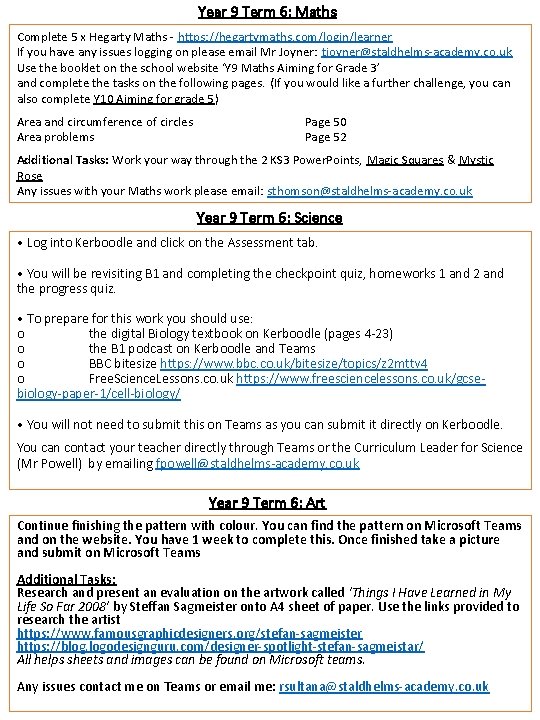 Year 9 Term 6: Maths Complete 5 x Hegarty Maths - https: //hegartymaths. com/login/learner