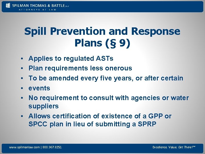 Spill Prevention and Response Plans (§ 9) • • • Applies to regulated ASTs