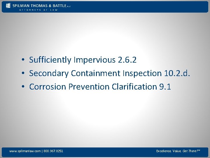  • Sufficiently Impervious 2. 6. 2 • Secondary Containment Inspection 10. 2. d.