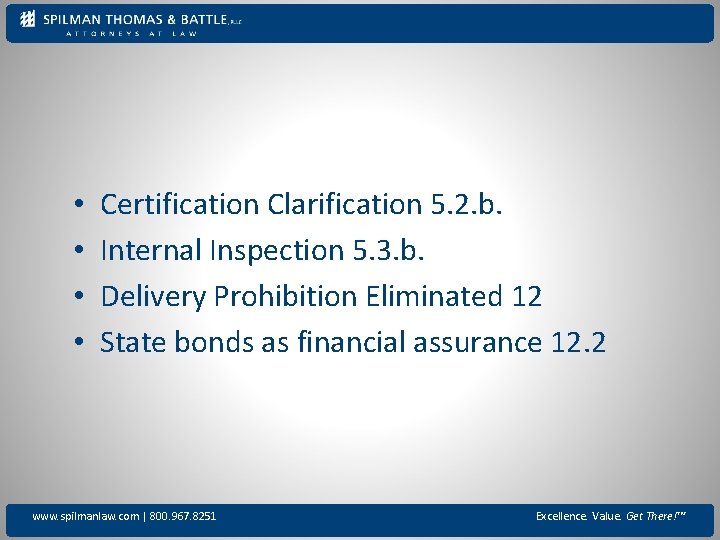  • • Certification Clarification 5. 2. b. Internal Inspection 5. 3. b. Delivery