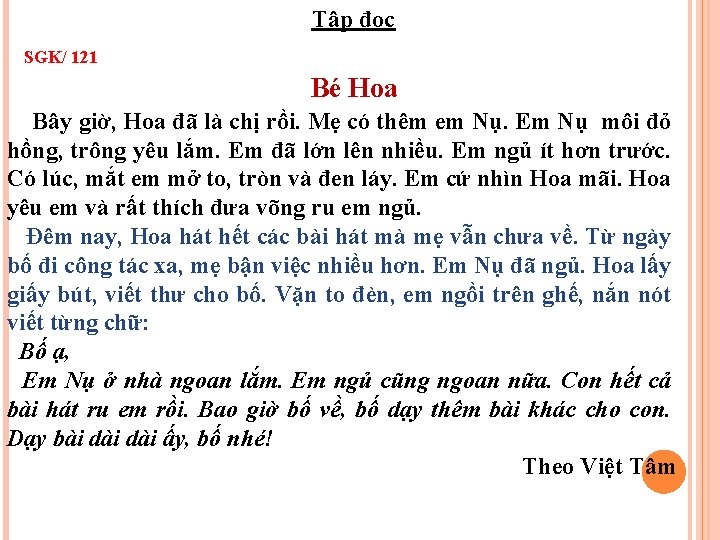 Tập đọc SGK/ 121 Bé Hoa Bây giờ, Hoa đã là chị rồi. Mẹ