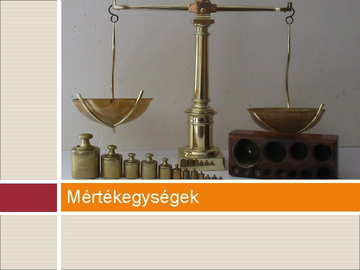 Mértékegységek 