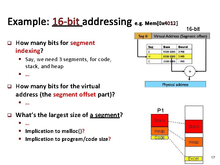 Example: 16 -bit addressing e. g. Mem[0 x 4012] q 16 -bit How many