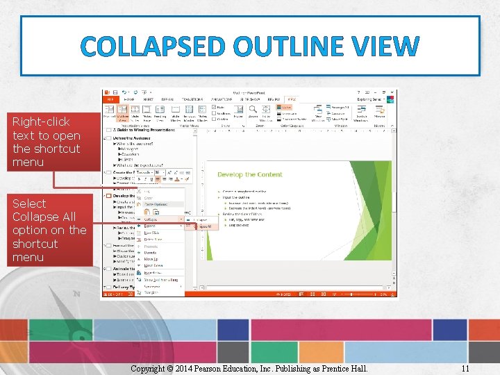 COLLAPSED OUTLINE VIEW Right-click text to open the shortcut menu Select Collapse All option