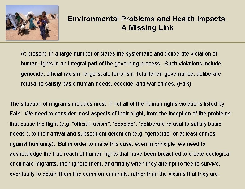 Environmental Problems and Health Impacts: A Missing Link At present, in a large number