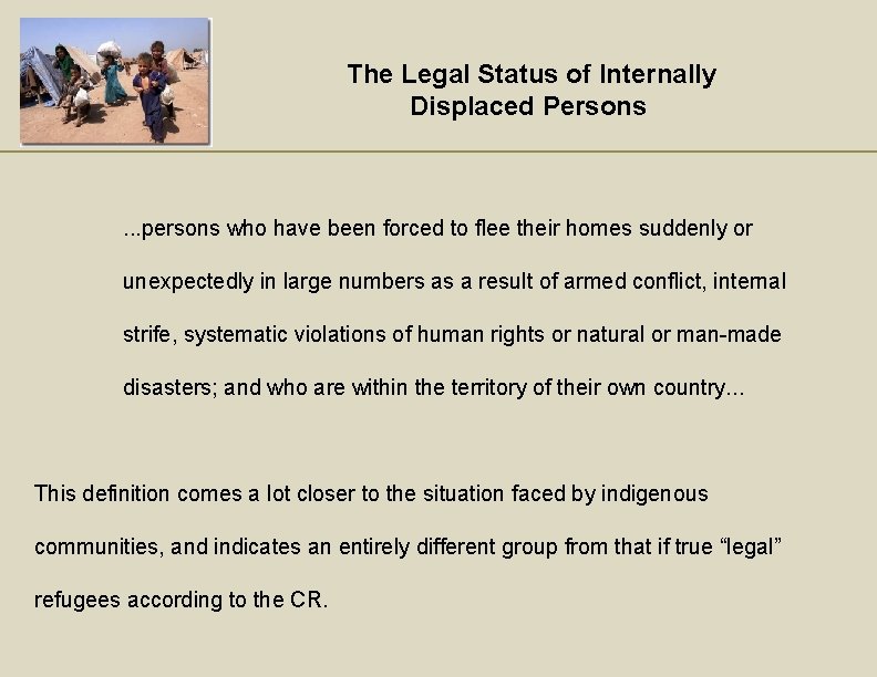 The Legal Status of Internally Displaced Persons . . . persons who have been