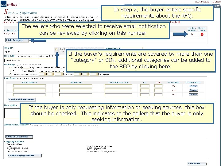 In Step 2, the buyer enters specific requirements about the RFQ. The sellers who