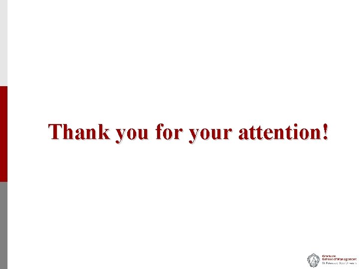 Thank you for your attention! 