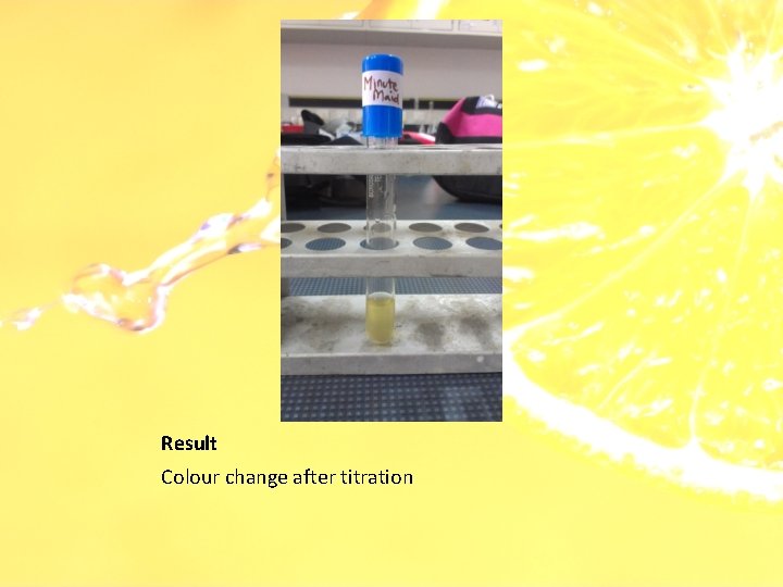 Result Colour change after titration 