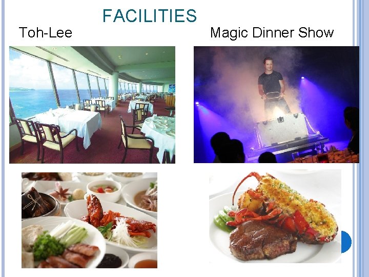 Toh-Lee FACILITIES Magic Dinner Show 