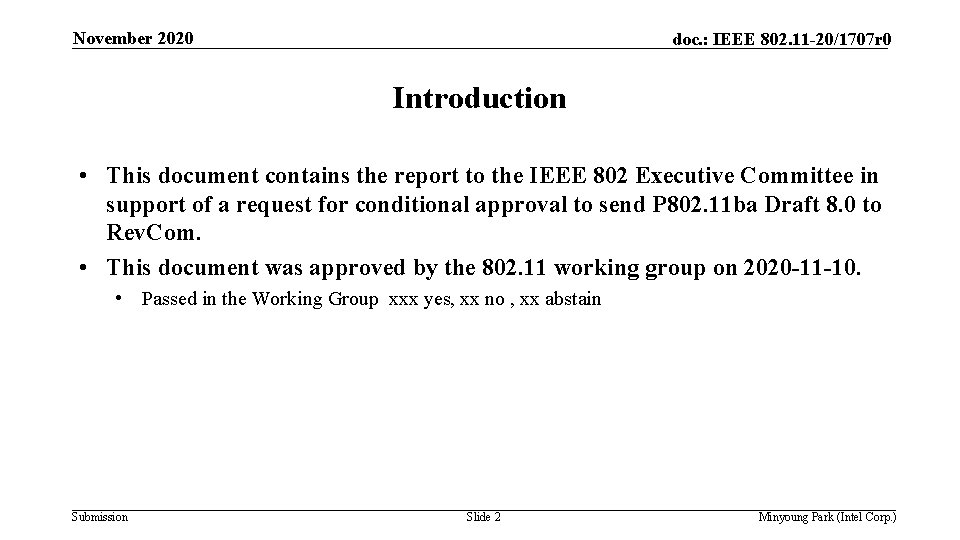 November 2020 doc. : IEEE 802. 11 -20/1707 r 0 Introduction • This document
