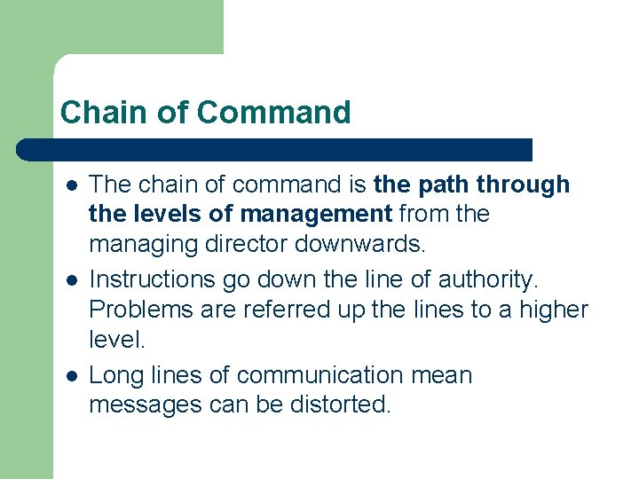 Chain of Command l l l The chain of command is the path through