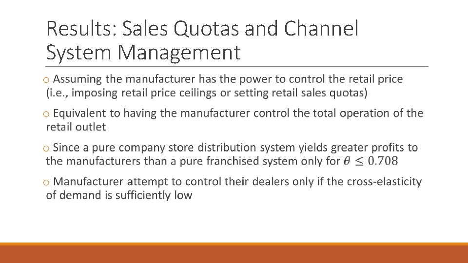 Results: Sales Quotas and Channel System Management 