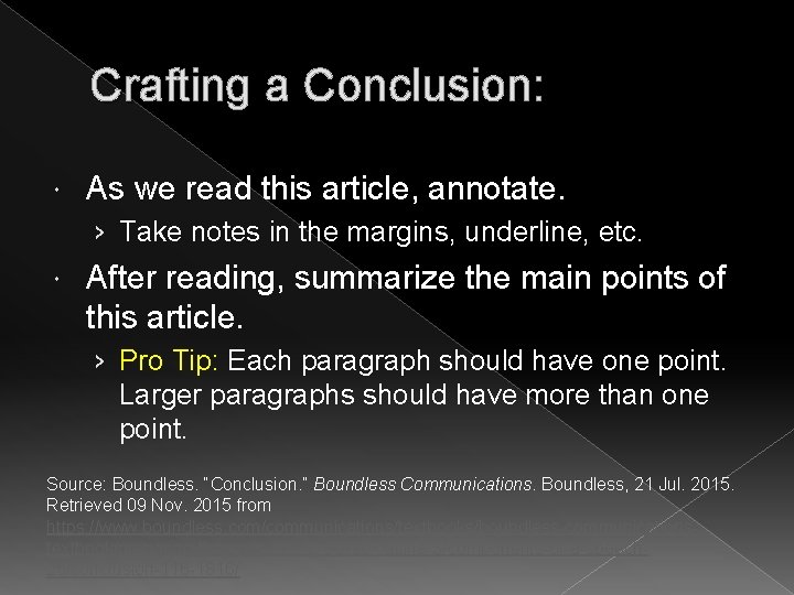 Crafting a Conclusion: As we read this article, annotate. › Take notes in the