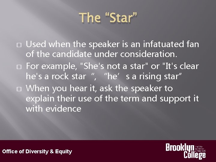 The “Star” � � � Used when the speaker is an infatuated fan of
