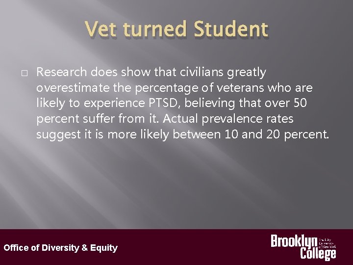 Vet turned Student � Research does show that civilians greatly overestimate the percentage of