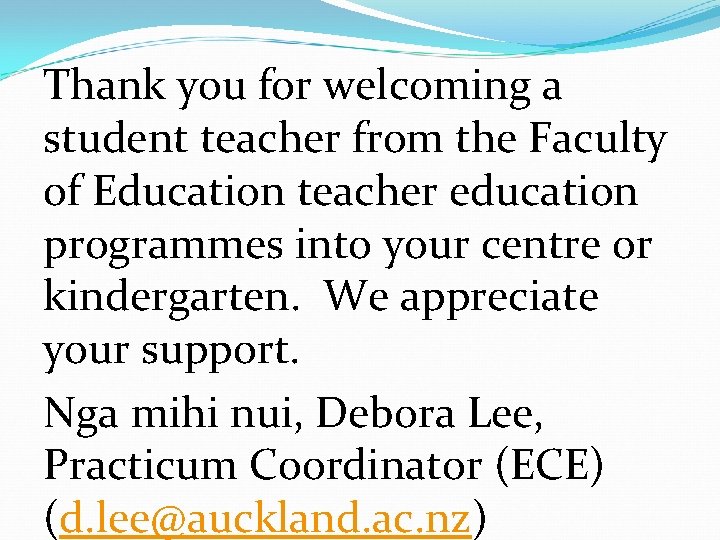 Thank you for welcoming a student teacher from the Faculty of Education teacher education
