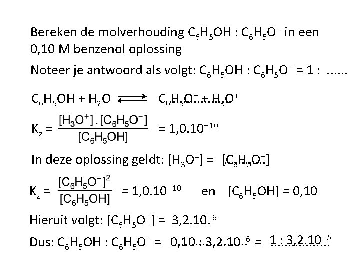 Bereken de molverhouding C 6 H 5 OH : C 6 H 5 O⁻