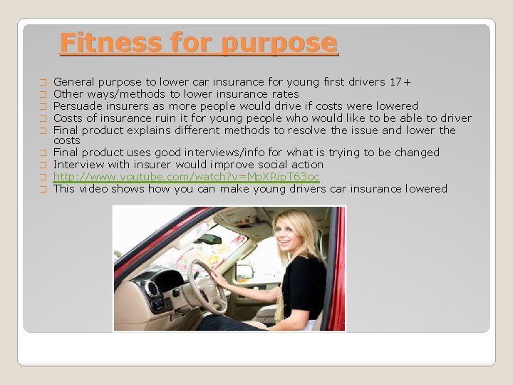 Fitness for purpose � � � � � General purpose to lower car insurance