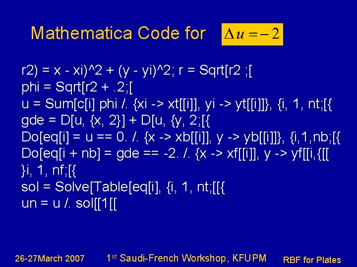 Mathematica Code for r 2) = x - xi)^2 + (y - yi)^2; r