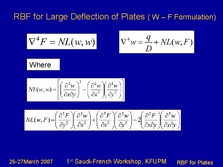 RBF for Large Deflection of Plates ( W – F Formulation) Where 26 -27