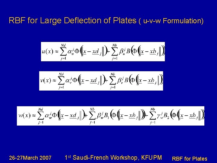 RBF for Large Deflection of Plates ( u-v-w Formulation) 26 -27 March 2007 1
