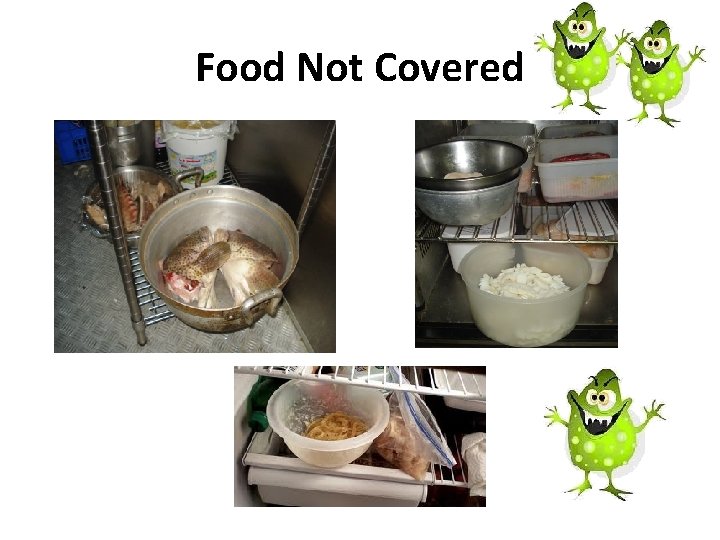 Food Not Covered 