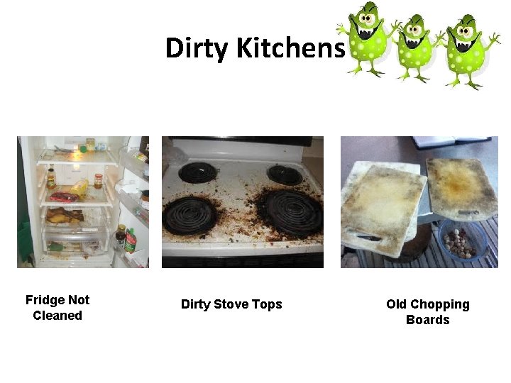 Dirty Kitchens Fridge Not Cleaned Dirty Stove Tops Old Chopping Boards 