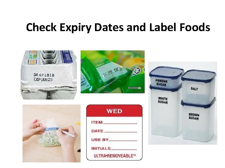 Check Expiry Dates and Label Foods 