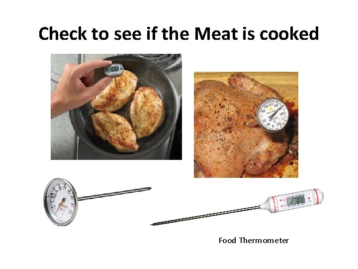 Check to see if the Meat is cooked Food Thermometer 