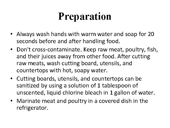 Preparation • Always wash hands with warm water and soap for 20 seconds before