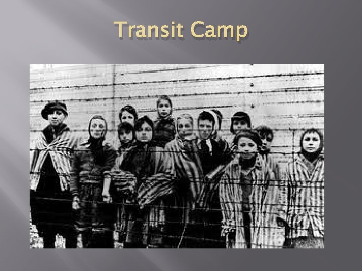 Transit Camp 