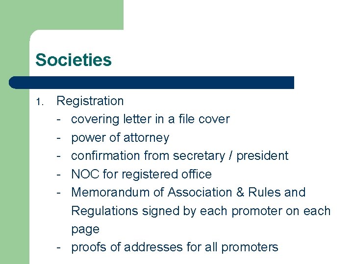 Societies 1. Registration - covering letter in a file cover - power of attorney