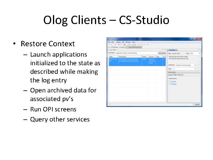 Olog Clients – CS-Studio • Restore Context – Launch applications initialized to the state