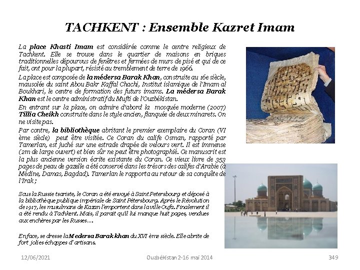 TACHKENT : Ensemble Kazret Imam La place Khasti Imam est considérée comme le centre