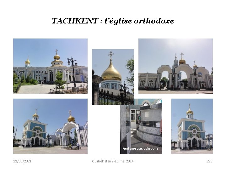 TACHKENT : l’église orthodoxe Fontaine aux ablutions 12/06/2021 Ouzbékistan 2 -16 mai 2014 355