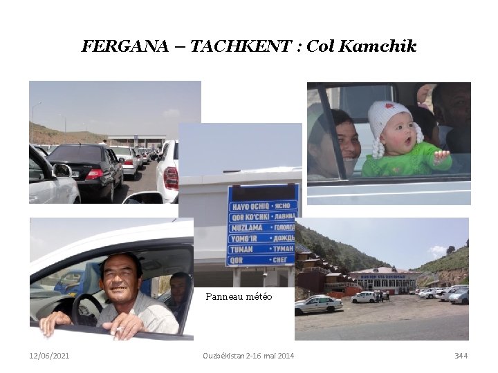 FERGANA – TACHKENT : Col Kamchik Panneau météo 12/06/2021 Ouzbékistan 2 -16 mai 2014