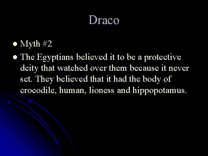Draco Myth #2 l The Egyptians believed it to be a protective deity that
