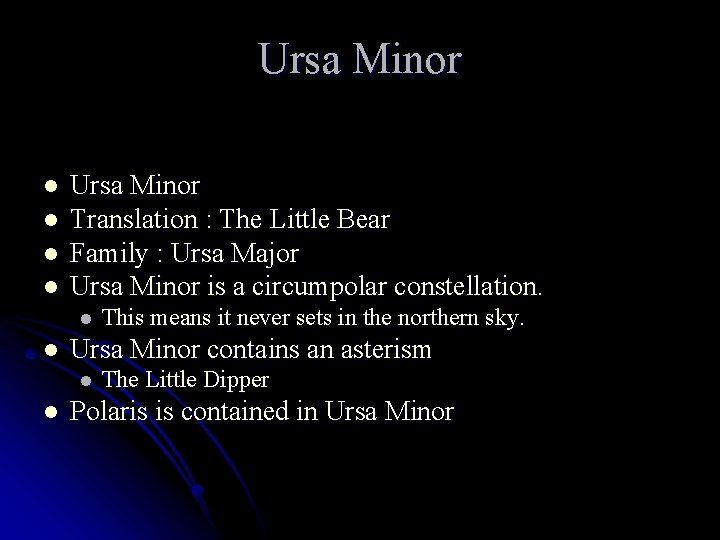 Ursa Minor l l Ursa Minor Translation : The Little Bear Family : Ursa