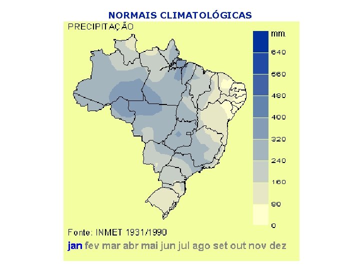 NORMAIS CLIMATOLÓGICAS 
