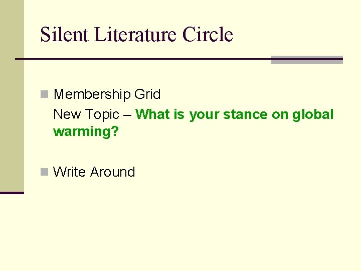 Silent Literature Circle n Membership Grid New Topic – What is your stance on
