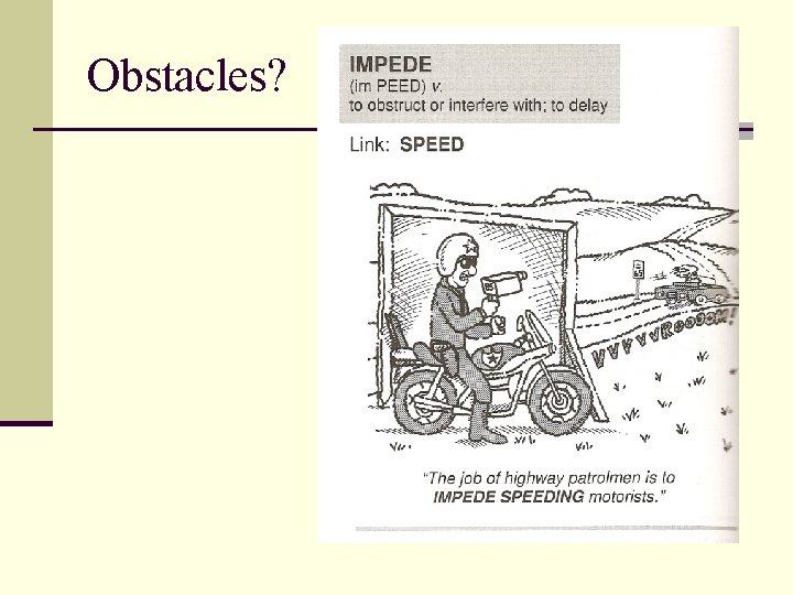 Obstacles? 