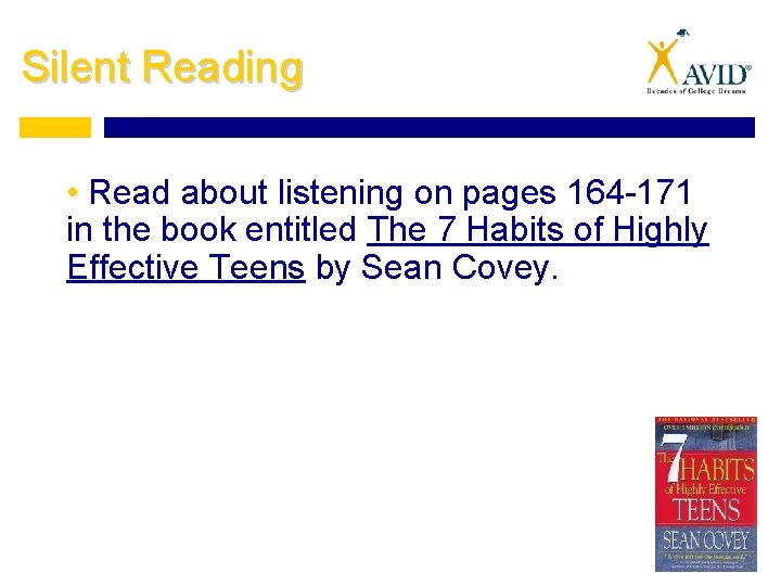 Silent Reading • Read about listening on pages 164 -171 in the book entitled