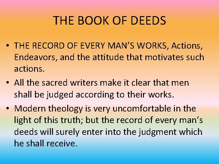 THE BOOK OF DEEDS • THE RECORD OF EVERY MAN’S WORKS, Actions, Endeavors, and