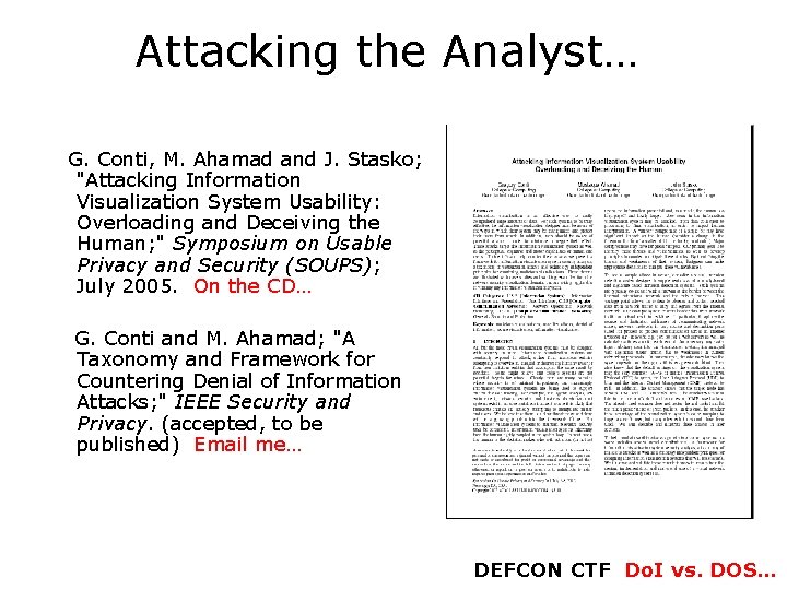 Attacking the Analyst… G. Conti, M. Ahamad and J. Stasko; "Attacking Information Visualization System